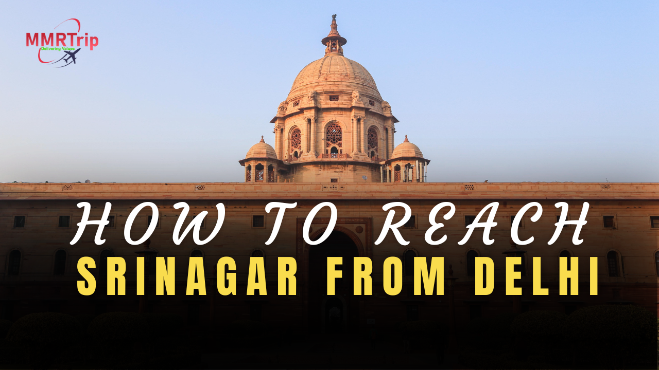 How To Reach Srinagar From Delhi 