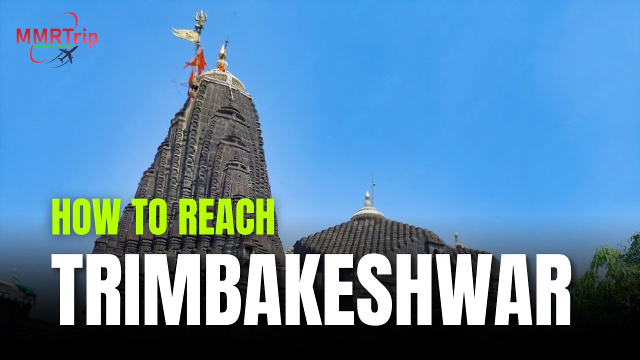 How to Reach Trimbakeshwar From Mumbai