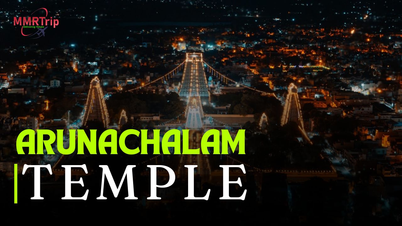 How To Reach Arunachalam Temple